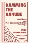 Image for Damming The Danube