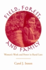 Image for Fields, Forest, And Family : Women&#39;s Work And Power In Rural Laos