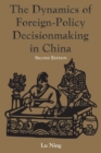 Image for The Dynamics Of Foreign-policy Decisionmaking In China