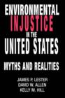 Image for Environmental Injustice In The U.S. : Myths And Realities