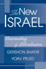 Image for The New Israel : Peacemaking And Liberalization