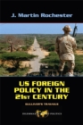 Image for US foreign policy in the twenty-first century  : Gulliver&#39;s travails