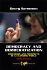 Image for Democracy and democratization  : process and prospects in a changing world