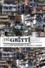 Image for The Ghetto : Contemporary Global Issues and Controversies