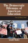 Image for The Democratic Dilemma of American Education
