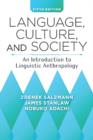 Image for Language, culture, and society: an introduction to linguistic anthropology