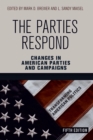 Image for The parties respond: changes in American parties and campaigns