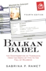 Image for Balkan babel: the disintegration of Yugoslavia from the death of Tito to the fall of Miloéseviâc