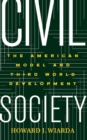 Image for Civil society: the American model and Third World development