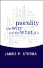 Image for Morality: the why and the what of it