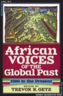 Image for African voices of the global past: 1500 to the present