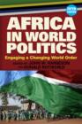 Image for Africa in World Politics : Engaging a Changing Global Order