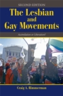 Image for The Lesbian and Gay Movements : Assimilation or Liberation?