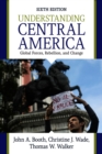 Image for Understanding Central America: global forces, rebellion, and change