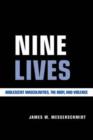 Image for Nine Lives : Adolescent Masculinities, the Body and Violence