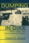Image for Dumping in Dixie  : race, class and environmental quality