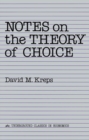 Image for Notes On The Theory Of Choice