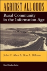 Image for Against All Odds : Rural Community In The Information Age
