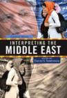 Image for Interpreting the Middle East: Essential Themes
