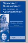 Image for Democracy, Bureaucracy, And The Study Of Administration