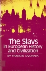 Image for The Slavs in European History and Civilization