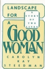 Image for Landscape for a Good Woman : A Story of Two Lives