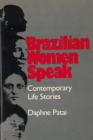 Image for Brazilian Women Speak : Contemporary Life Stories