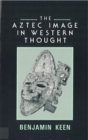 Image for The Aztec Image in Western Thought