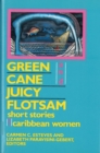 Image for Green Cane and Juicy Flotsam