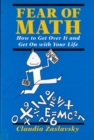 Image for Fear Of Math : How to Get Over It and Get on With Your Life!