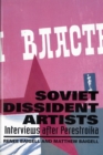 Image for Soviet Dissident Artists : Interviews after Perestroika