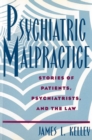 Image for Psychiatric Malpractice