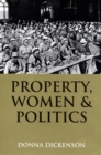 Image for Property, Women, and Politics : Subjects or Objects?