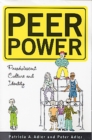 Image for Peer Power : Preadolescent Culture and Identity
