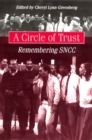 Image for A Circle of Trust : Remembering SNCC