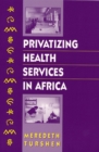 Image for Privatizing Health Services in Africa