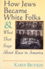Image for How Jews became white folks and what that says about race in America