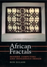 Image for African Fractals : Modern Computing and Indigenous Design