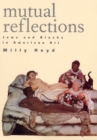 Image for Mutual Reflections : Jews and Blacks in American Art