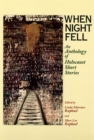 Image for When Night Fell : An Anthology of Holocaust Short Stories