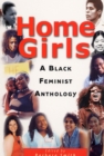 Image for Home Girls : A Black Feminist Anthology