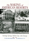 Image for The Making of American Resorts