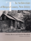 Image for The Architecture of Bergen County, New Jersey