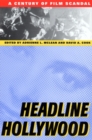 Image for Headline Hollywood : A Century of Film Scandal