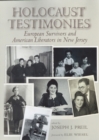 Image for Holocaust Testimonies : European Survivors and American Liberators in New Jersey
