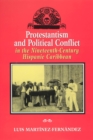 Image for Protestantism and Political Conflict in the Ninteenth-Century Hispanic Caribbean