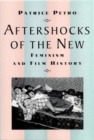 Image for Aftershocks of the new  : feminism and film history