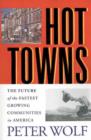 Image for Hot Towns : The Future of the Fastest Growing Communities in America