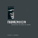 Image for Frankenstein  : penetrating the secrets of nature