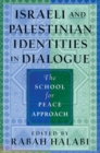 Image for Israeli and Palestinian Identities in Dialogue